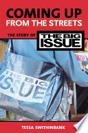 Coming up from the streets : the story of The big issue /