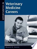 Opportunities in veterinary medicine careers /