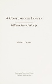 A consummate lawyer : William Reece Smith, Jr. /