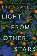 Light from other stars : a novel /