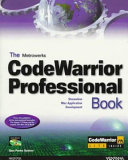 The Metrowerks CodeWarrior professional book : streamline Mac application development /