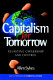 Capitalism for tomorrow : reuniting ownership and control /