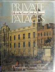 Private palaces : life in the great London houses /