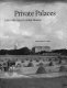 Private palaces : life in the great London houses /