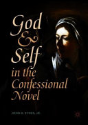 God and self in the confessional novel /