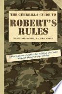 The guerrilla guide to Robert's rules /