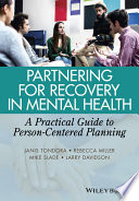 Partnering for recovery in mental health : a practical guide to person-centered planning /