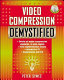 Video compression demystified /