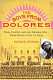The boys from Dolores : Fidel Castro and his generation--from revolution to exile /