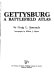 Gettysburg, a battlefield atlas /