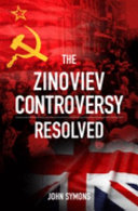 The Zinoviev controversy resolved /