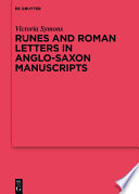 Runes and Roman letters in Anglo-Saxon manuscripts /