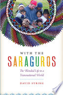 With the Saraguros : the blended life in a transnational world /