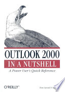 Outlook 2000 in a nutshell : a power user's quick reference /