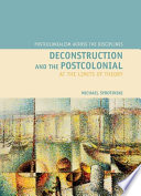 Deconstruction and the postcolonial : at the limits of theory /