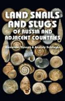 Land snails and slugs of Russia and adjacent countries /