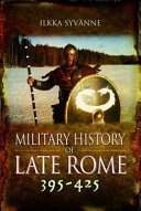 The military history of late Rome, AD 395-425 /