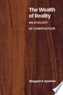 The wealth of reality : an ecology of composition /