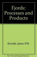 Fjords : processes and products /