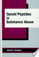 Opioid peptides in substance abuse /