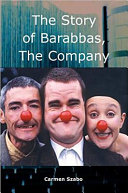 The story of Barabbas, the company /