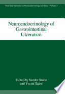 Neuroendocrinology of Gastrointestinal Ulceration /