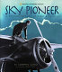 Sky pioneer : a photobiography of Amelia Earhart /