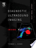Diagnostic ultrasound imaging : inside out /