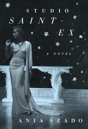 Studio saint-ex : a novel /
