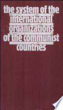 The system of the international organizations of the communist countries /