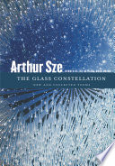 The glass constellation : new and collected poems /