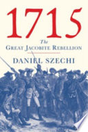 1715 : the great Jacobite Rebellion /
