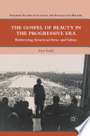 The Gospel of Beauty in the Progressive Era : Reforming American Verse and Values /