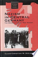 Nazism in central Germany : the brownshirts in 'red' Saxony /