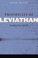 Prophecies of Leviathan : reading past Melville /