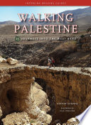 Walking Palestine : 25 journeys into the West Bank /
