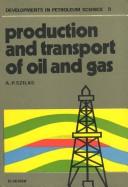 Production and transport of oil and gas /