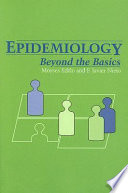 Epidemiology : beyond the basics /