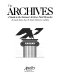 The Archives : a guide to the National Archives field branches /