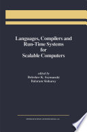 Languages, Compilers and Run-Time Systems for Scalable Computers /