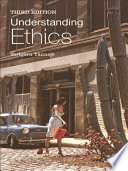 Understanding ethics /