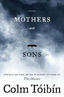 Mothers and sons : stories /