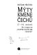 Mýty kmene čechů : (7.-10. století) : tři studie ke "starým pověstem českým" /