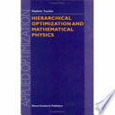Hierarchical optimization and mathematical physics /