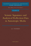 Seismic signatures and analysis of reflection data in anisotropic media /