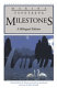 Milestones : a bilingual edition /