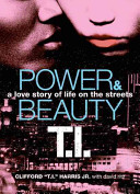 Power & beauty : a love story of life on the streets /