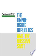 The Finno-Ugric republics and the Russian state /