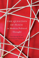 The question of peace in modern political thought /