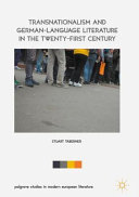 Transnationalism and German-language literature in the twenty-first century /
